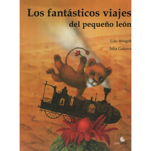 LOS FANTASTICOS VIAJES DEL PEQUEÑO LEON LOS FANTASTICOS VIAJES DEL PEQUEÑO LEON
