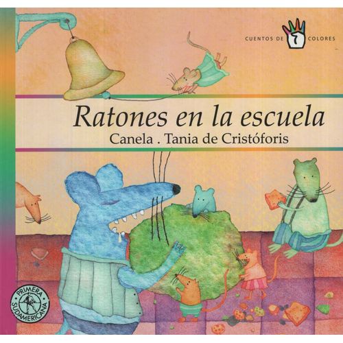 RATONES EN LA ESCUELA - CUENTOS DE 4 COLORES
