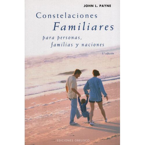 CONSTELACIONES FAMILIARES PARA PERSONAS,FAMILIAS Y NACIONES