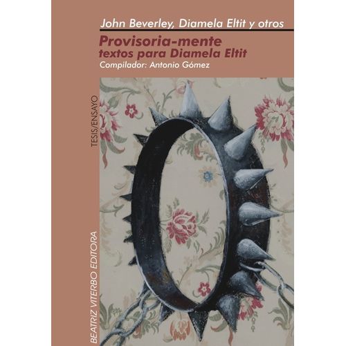 PROVISORIA-MENTE - TEXTOS PARA DIAMELA ELTIT