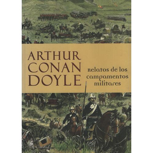 RELATOS DE LOS CAMPAMENTOS MILITARES