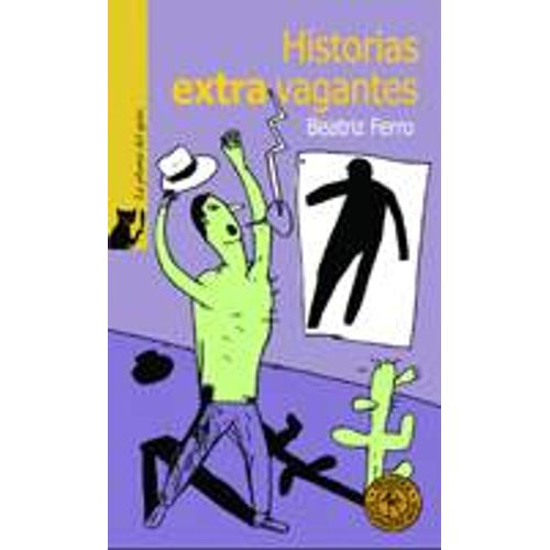 HISTORIAS EXTRAVAGANTES HISTORIAS EXTRAVAGANTES