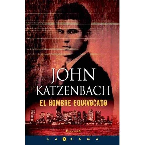 EL HOMBRE EQUIVOCADO - JOHN KATZENBACH