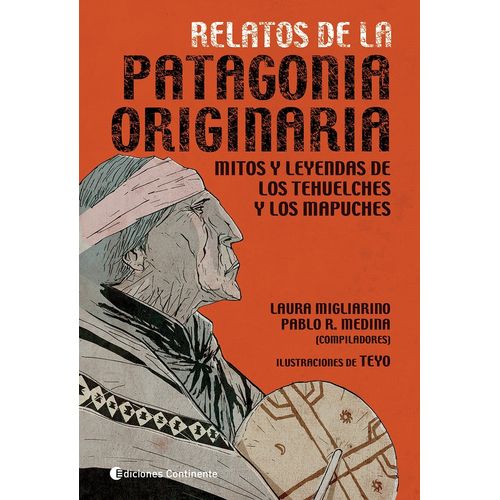 LIBRO RELATOS DE LA PATAGONIA ORIGINARIA - MIGLIARINO - MEDI