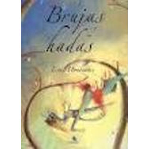 BRUJAS Y HADAS - CUENTAME UN CUENTO BRUJAS Y HADAS - CUENTAME UN CUENTO