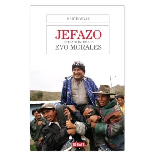 JEFAZO: RETRATO INTIMO DE EVO MORALES