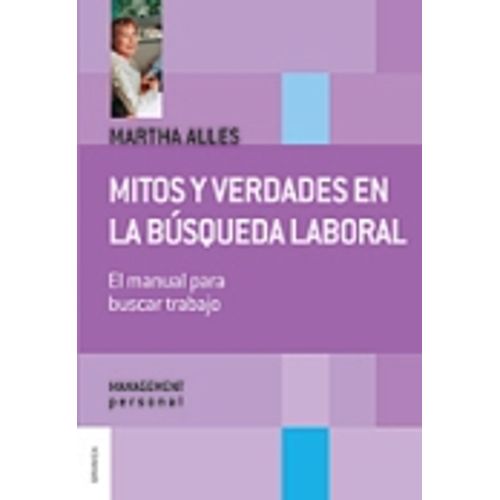 MITOS Y VERDADES EN LA BUSQUEDA LABORAL (NUEVA ED.) ALLES