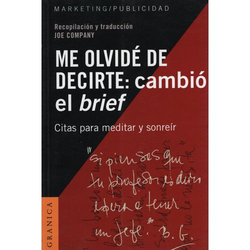 ME OLVIDE DE DECIRTE: CAMBIO EL BRIEF