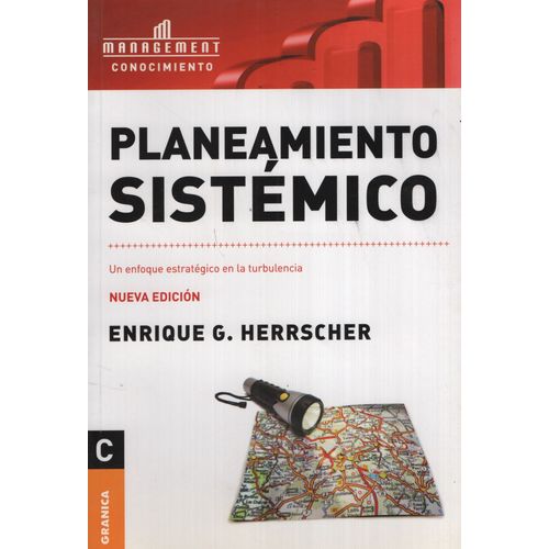 PLANEAMIENTO SISTEMICO: UN ENFOQUE ESTRATEGICO EN LA TURBULE