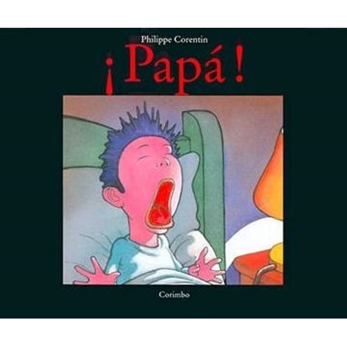 PAPA!  (ED.ARG.) - PHILLIPPE CORENTIN PAPA!  (ED.ARG.) - PHILLIPPE CORENTIN