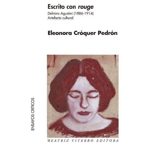 ESCRITO CON ROUGE - DELMIRA AGUSTINI (1886-1914) ARTEFACTO C