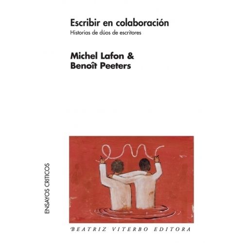 ESCRIBIR EN COLABORACION - ENSAYOS CRITICOS - LAFON/PEETERS