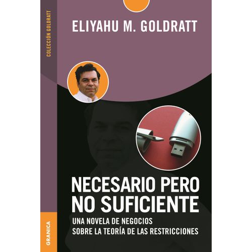 NECESARIO PERO NO SUFICIENTE - ELIYAHU M. GOLDRATT