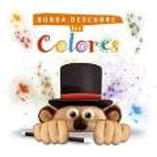 BUBBA DESCUBRE LOS COLORES BUBBA DESCUBRE LOS COLORES