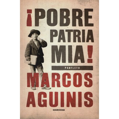 POBRE PATRIA MIA!