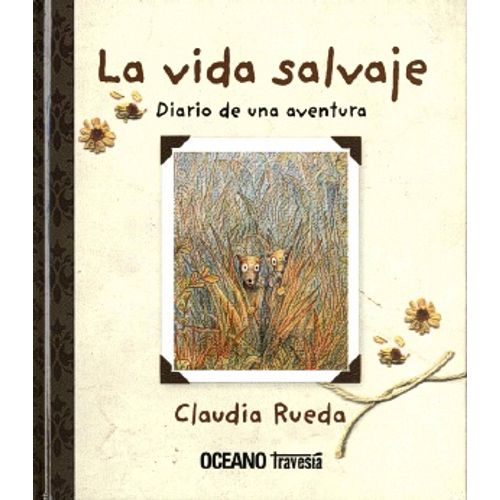 VIDA SALVAJE: LA DIARIO DE UNA AVENTURA