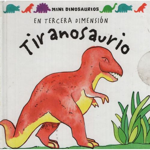 TIRANOSAURIO EN TERCERA DIMENSION - MINI DINOSAURIOS