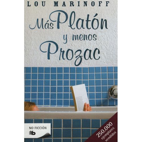MAS PLATON MENOS PROZAC - LOU MARINOFF