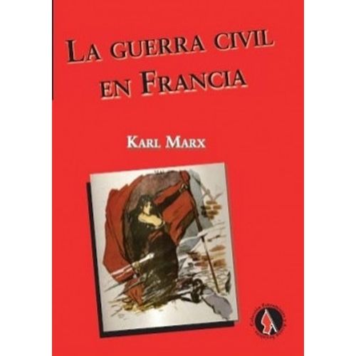 LA GUERRA CIVIL EN FRANCIA - KARL MARX