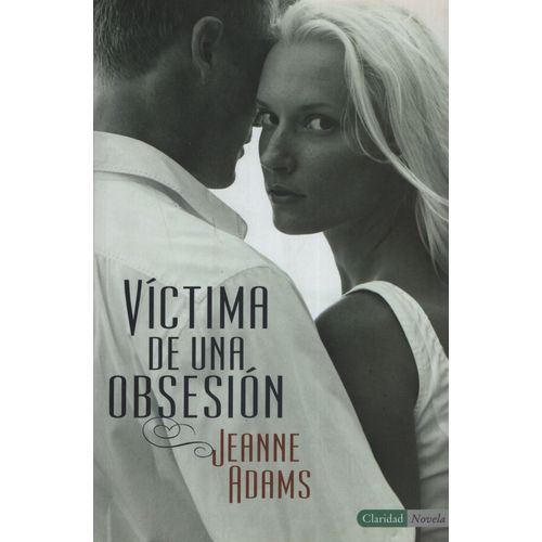 VICTIMA DE UNA OBSESION