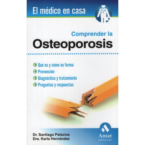 COMPRENDER LA OSTEOPOROSIS - PALACIOS GIL CASTAÑO-HERNANDEZ COMPRENDER LA OSTEOPOROSIS - PALACIOS GIL CASTAÑO-HERNANDEZ