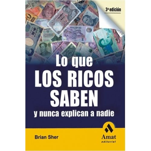 LO QUE LOS RICOS SABEN Y NUNCA EXPLICAN A NADIE - BRIAN SHER