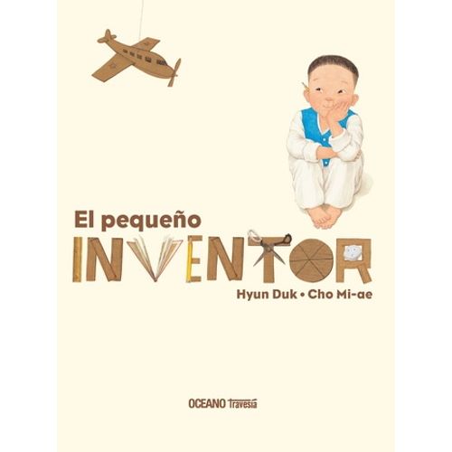 EL PEQUEÑO INVENTOR EL PEQUEÑO INVENTOR