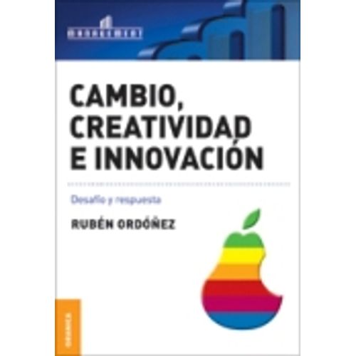 CAMBIO, CREATIVIDAD E INNOVACION