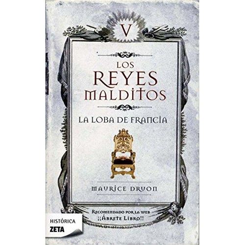 LA LOBA DE FRANCIA - LOS REYES MALDITOS V