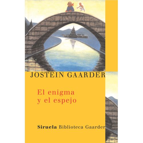 EL ENIGMA Y EL ESPEJO - JOSTEIN GAARDER