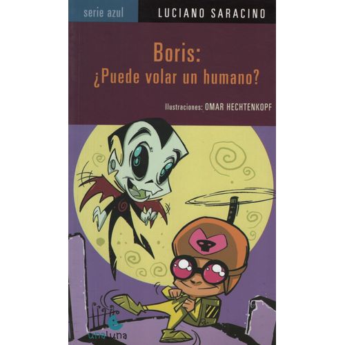 BORIS: PUEDE VOLAR UN HUMANO? - SERIE AZUL