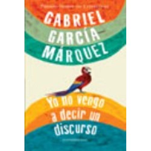 YO NO VENGO A DECIR UN DISCURSO
