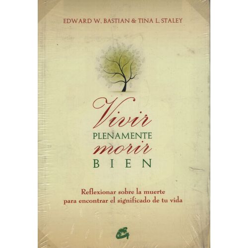 LIBRO VIVIR PLENAMENTE MORIR BIEN