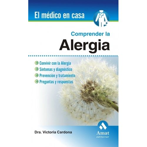 COMPRENDER LA ALERGIA - EL MEDICO EN CASA - VICTORIA CARDONA