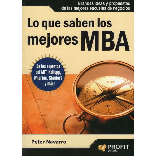 LO QUE SABEN LOS MEJORES MBA - PETER NAVARRO