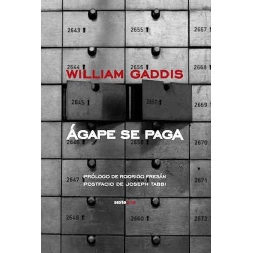 AGAPE SE PAGA - WILLIAM GADDIS