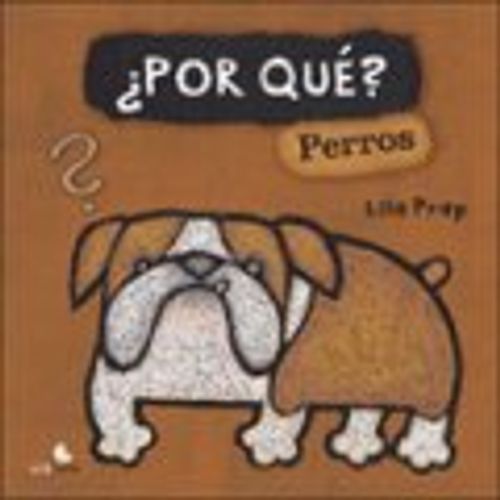 PORQUE? PERROS