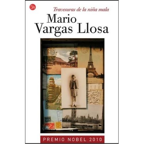 TRAVESURAS DE LA NIÑA MALA - VARGAS LLOSA
