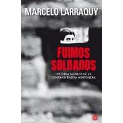 FUIMOS SOLDADOS
