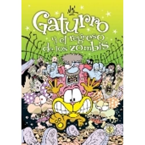 GATURRO Y EL REGRESO DE LOS ZOMBIS