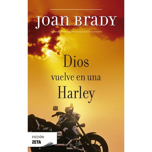 DIOS VUELVE EN UNA HARLEY N/ED. - JOAN BRADY