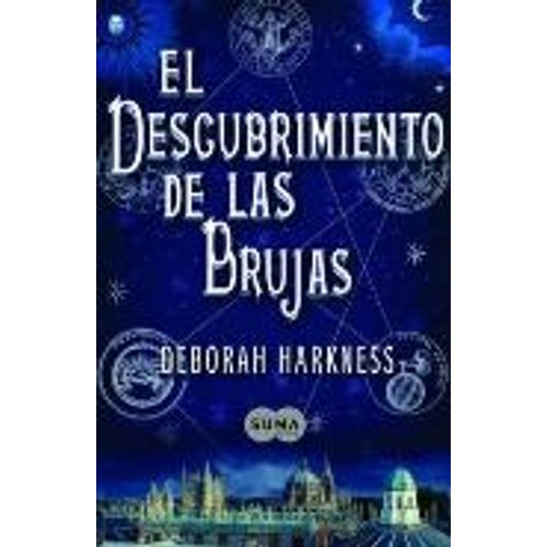 EL DESCUBRIMIENTO DE LAS BRUJAS EL DESCUBRIMIENTO DE LAS BRUJAS