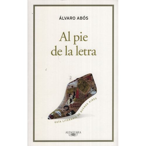LIBRO AL PIE DE LA LETRA - ALVARO ABOS - GUIA LITERARIA DE B