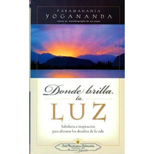 DONDE BRILLA LA LUZ (NUEVA EDICION)