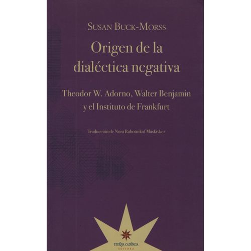 LIBRO ORIGEN DE LA DIALECTICA NEGATIVA
