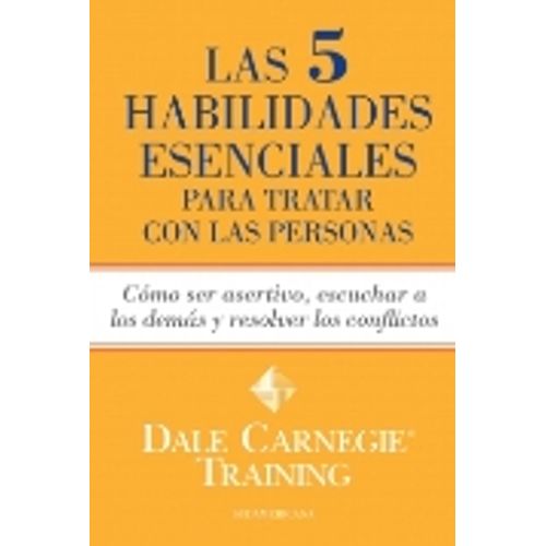 LAS 5 HABILIDADES ESENCIALES PARA TRATAR CON LAS PERSONAS -