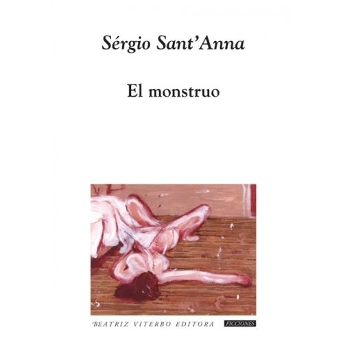 EL MONSTRUO - SERGIO SANT'ANNA