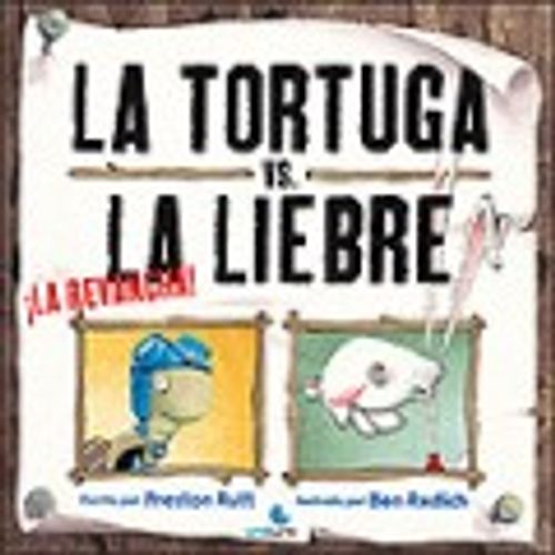 TORTUGA VS LIEBRE - LA REVANCHA TORTUGA VS LIEBRE - LA REVANCHA