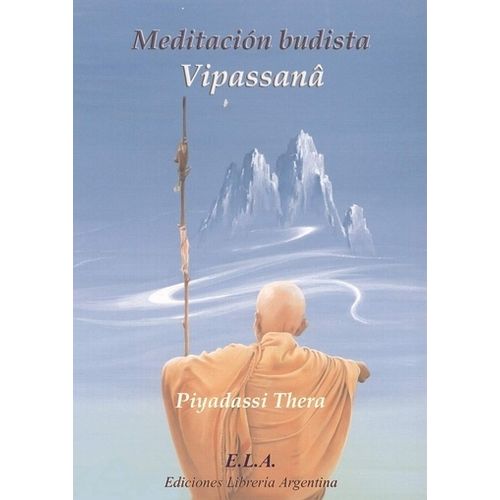 MEDITACION BUDISTA VIPASSANA - THERA PIYADASSI