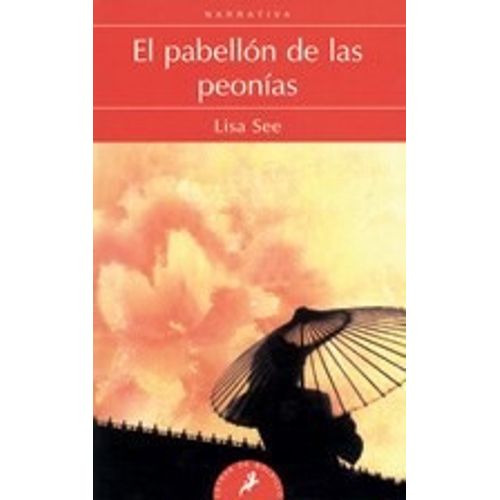 EL PABELLON DE LAS PEONIAS - LISA SEE